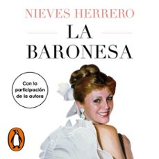 la baronesa. una vida de novela-nieves herrero-9788466677851