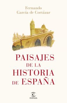 paisajes de la historia de españa (ebook)-fernando garcia de cortazar-9788467064551