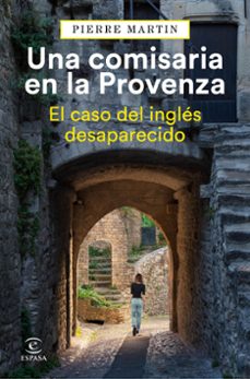 una comisaria en la provenza. el caso del ingles desaparecido-pierre martin-9788467073751