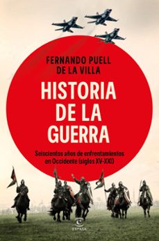historia de la guerra-fernando puell de la villa-9788467079951