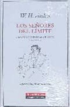 los señores del limite (ed. bilingue castellano/ingles)-wystan hugh auden-9788467224351
