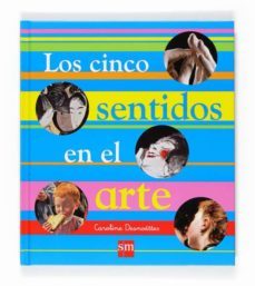 los cinco sentidos en el arte-9788467522051