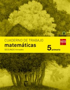 cuaderno matematicas 2º trimestre savia 5º educacion primaria ed 2014  castellano-9788467570151