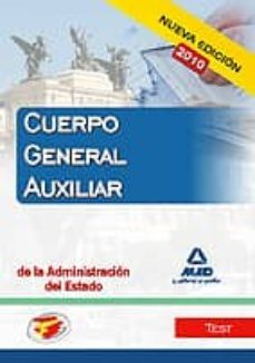 cuerpo general auxiliar de la administracion del estado. test.-9788467636451