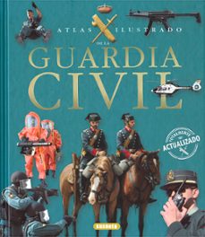guardia civil: atlas ilustrado-9788467709551