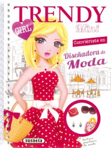 trendy girl mini: diseñadora de moda-9788467733051