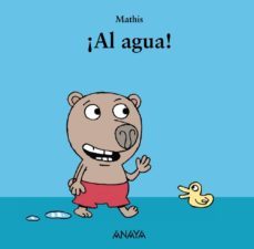 ¡al agua!-paul mathis-9788467829051