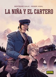 la niña y el cartero-bertrand galic-roger vidal-9788467976151