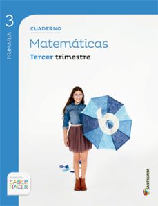 cuaderno matematicas 3 3º trimestre(saber hacer)-9788468013251