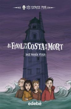al final de la costa de la mort (los sin miedo)-9788468307251