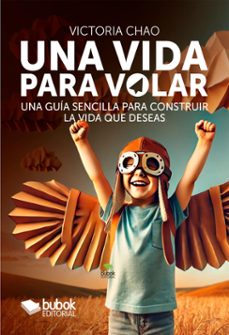 una vida para volar (ebook)-victoria chao-9788468582351