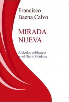 mirada nueva (ebook)-francisco calvo baena-9788468646251