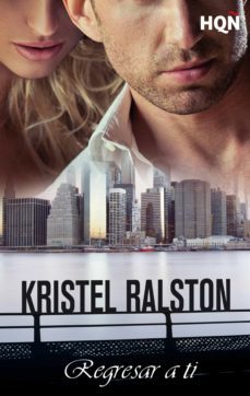 regresar a ti (ebook)-kristel ralston-9788468761251