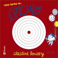 tiene forma de círculo-christine roussey-9788469646151
