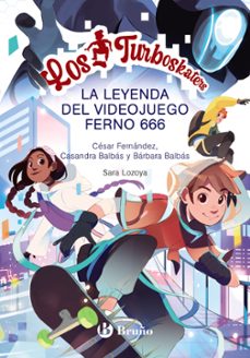 los turboskaters, 3. la leyenda del videojuego ferno 666-cesar fernandez-casandra balbas-barbara balbas-9788469666951