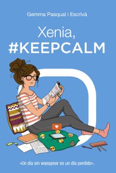 xenia, #keepcalm-gemma pasqual i escriva-9788469827451