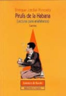 pirulis de la habana, lecturas para analfabetos, cuentos-9788470308451