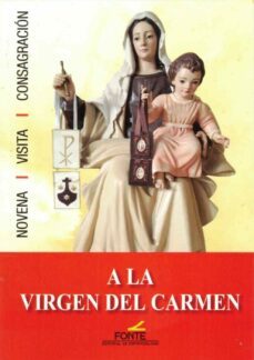 a la virgen del carmen  (novena, visita, consagracion)-9788470684951