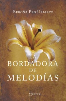 la bordadora de melodias (ebook)-begoña pro uriarte-9788471486851