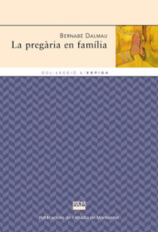 la pregaria en familia-bernabe dalmau-9788472022751