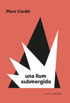 una llum submergida-marc cerdo-9788473294751