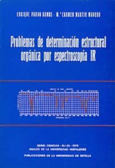 problemas de determinacion estructural organica por espectroscopi a-enrique pando ramos-m. carmen martin madero-9788474051551