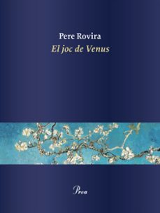 el joc de venus-pere rovira-9788475888651