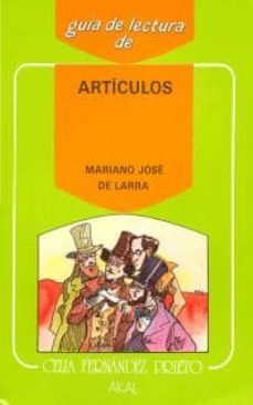 guia de lectura de articulos de larra-carmen redondo montero-9788476001851