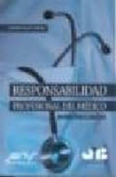 responsabilidad profesional del medico: enfoque para el siglo xxi-9788476986851