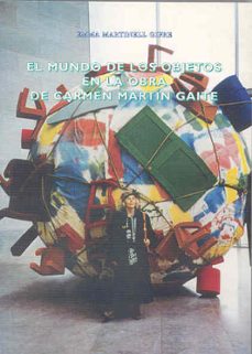 el mundo de los objetos en la obra de carmen martin gaite-9788477232551