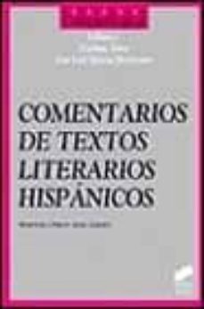 comentarios de textos literarios hispanicos-esteban torre-jose luis garcia barrientos-9788477383451