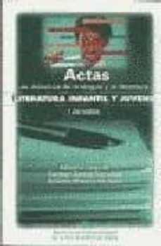 actas de didactica de la lengua y la literatura: literatura infan til y juvenil (i jornadas)-carmen garcia surralles-antonio moreno verdulla-9788477862451