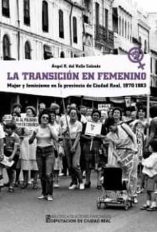 la transicion en femenino-angel ramon del valle calzado-9788477893851