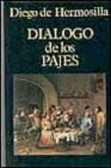 dialogo de los pajes-diego de hermosilla-9788478130351