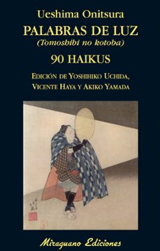 palabras de luz = tomoshibi no kotoba : 90 haikus-ueshima onitsura-9788478133451