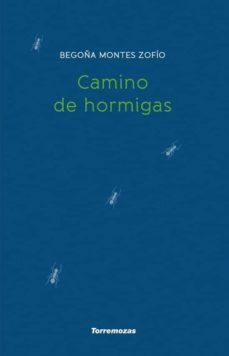 camino de hormigas-begoña montes zofio-9788478396351