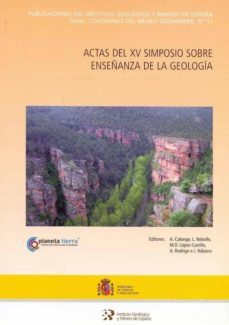actas del xv simposio sobre enseñanza de la geologia-amelia (ed.) calonge garcia-9788478407651