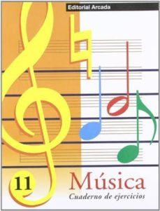 musica 11: cuaderno de ejercicios (arcada)-9788478872251