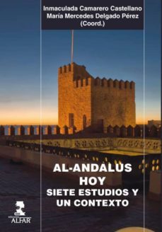 al-andalus hoy: siete estudios y un contexto-9788478985951
