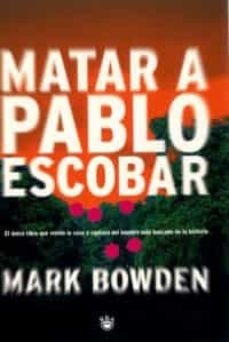 matar a pablo escobar-9788479017651
