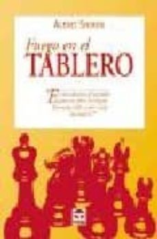 fuego en el tablero: las mejores partidad de alexei shirov-alexei shirov-9788479022051