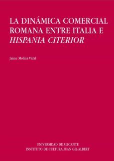 la dinamica comercial romana entre italia e hispania citerior-9788479083151