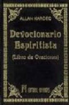 devocionario espiritista: libro de oraciones-allan kardec-9788479101251
