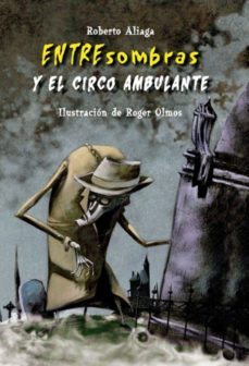 entresombras y el circo ambulante-9788479425951
