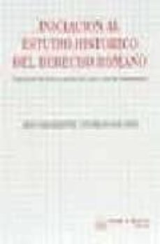 iniciacion al estudio historico del derecho romano-victoriano saiz lopez-9788480022651