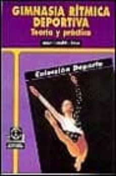 gimnasia ritmica deportiva: teoria y practica-anna canalda llobet-9788480193351