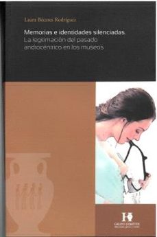 memorias e identidades silenciadas-laura becares rodriguez-9788480539951