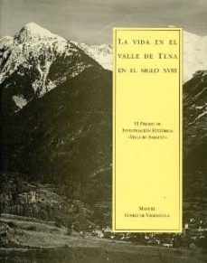 la vida en el valle de tena en el siglo xviii-9788481271751
