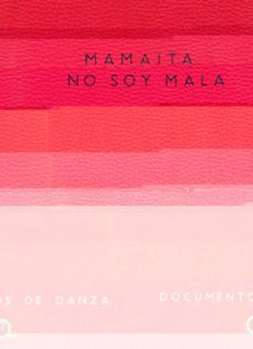 mamaita no soy mala-mateo lopez feijoo-9788481386851