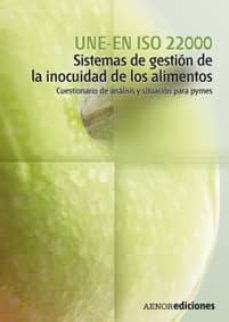 une en iso 22000: sistemas de gestion de la inocuidad de los alim entos: cuestionario de analisis y situaciones para pymes-9788481435351